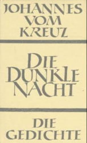 Sämtliche Werke, Bd.2, Die dunkle Nacht: Die Gedichte (Sammlung Spiritualis) von Johannes